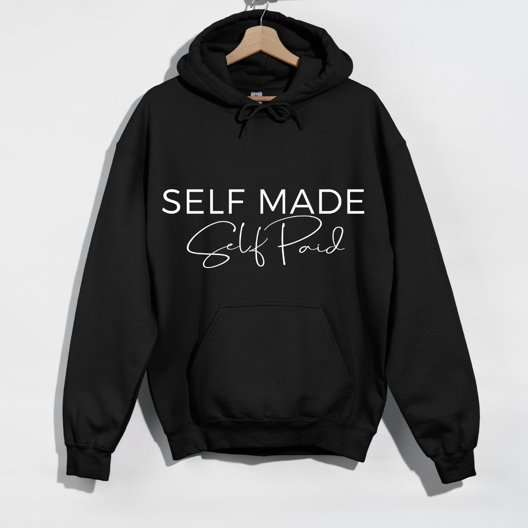 Hoodie : Self Made Self Paid